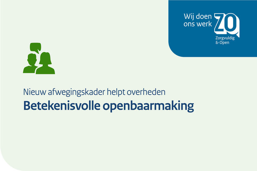 Nieuw afwegingskader helpt overheden: Betekenisvolle openbaarmaking